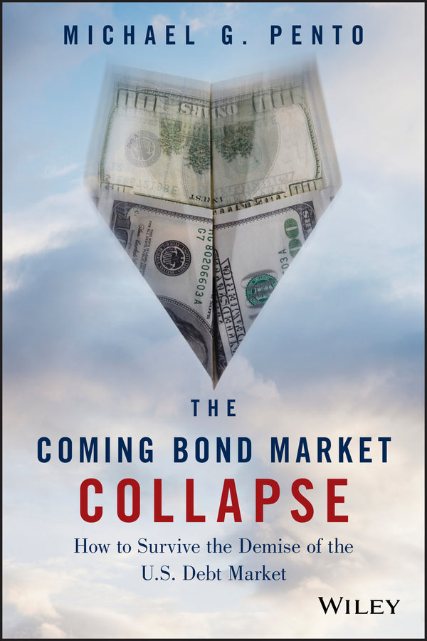 The Coming Bond Market Collapse
