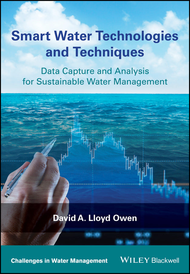 Smart Water Technologies and Techniques