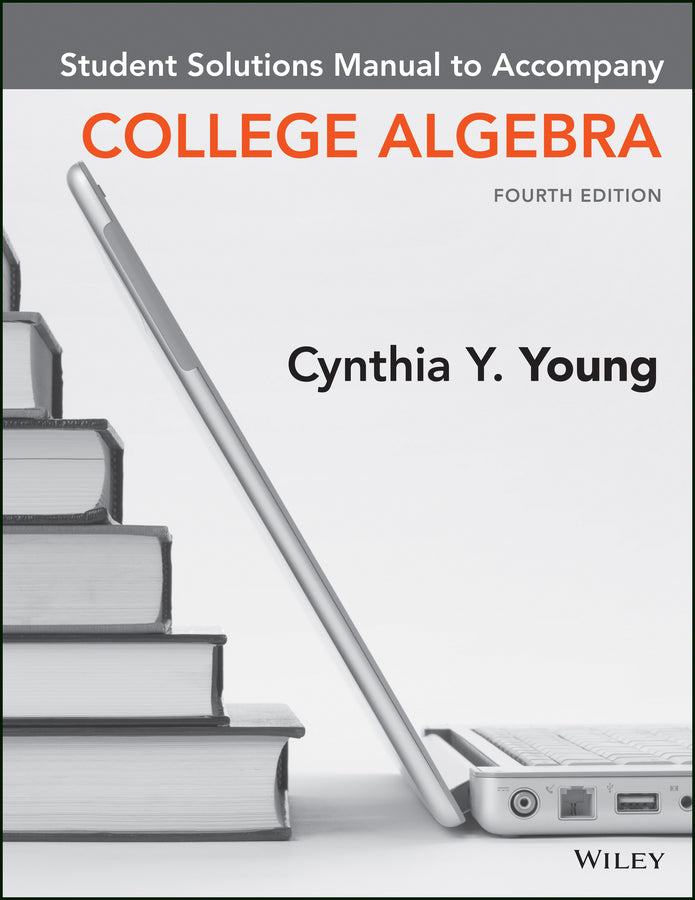 College Algebra, 4e Student Solutions Manual
