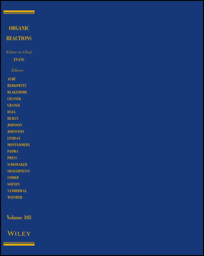 Organic Reactions, Parts A and B, Volume 103