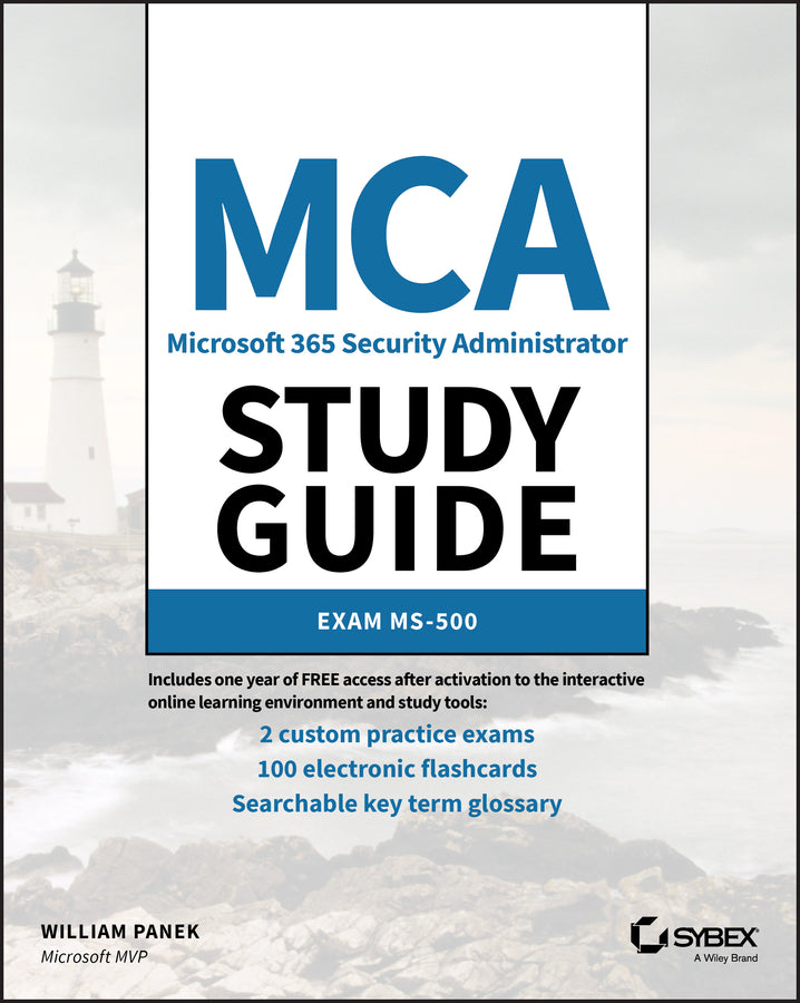 MCA Microsoft 365 Security Administrator Study Guide