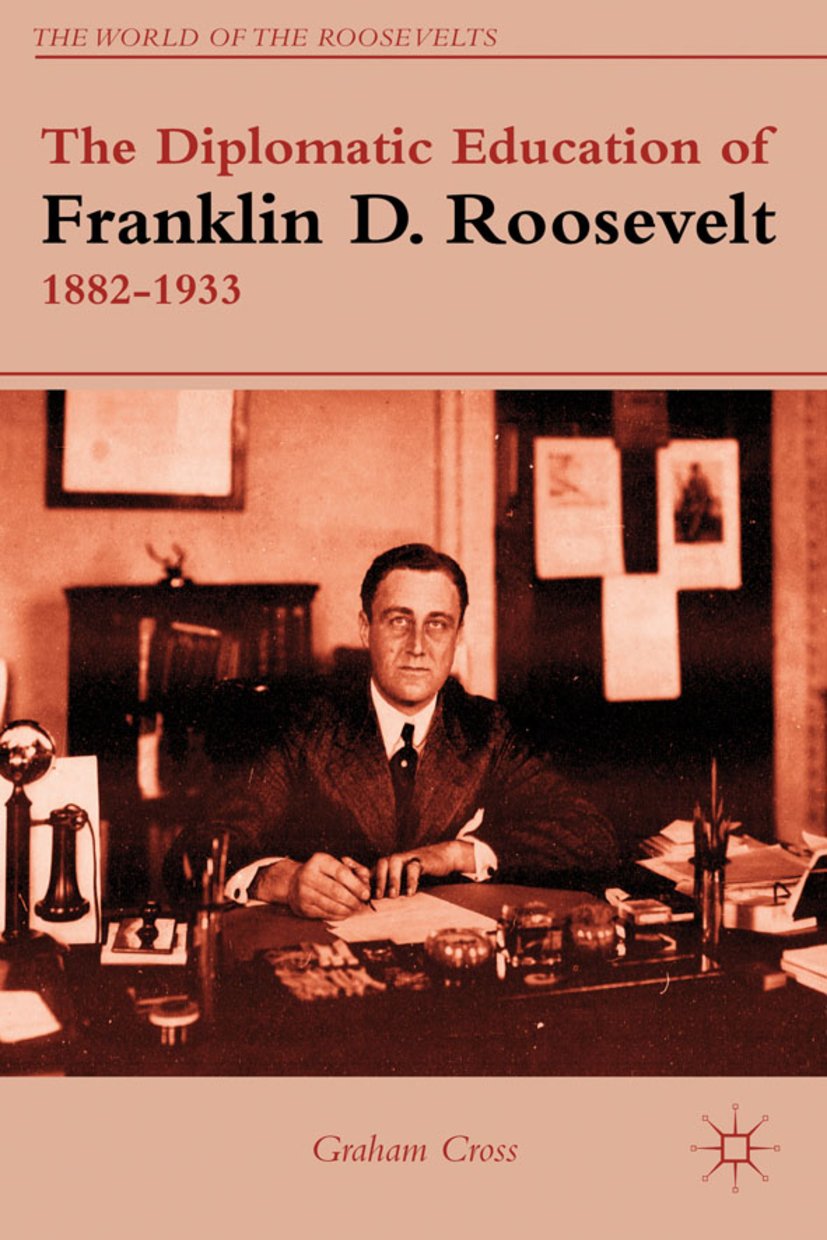 The World of the Roosevelts