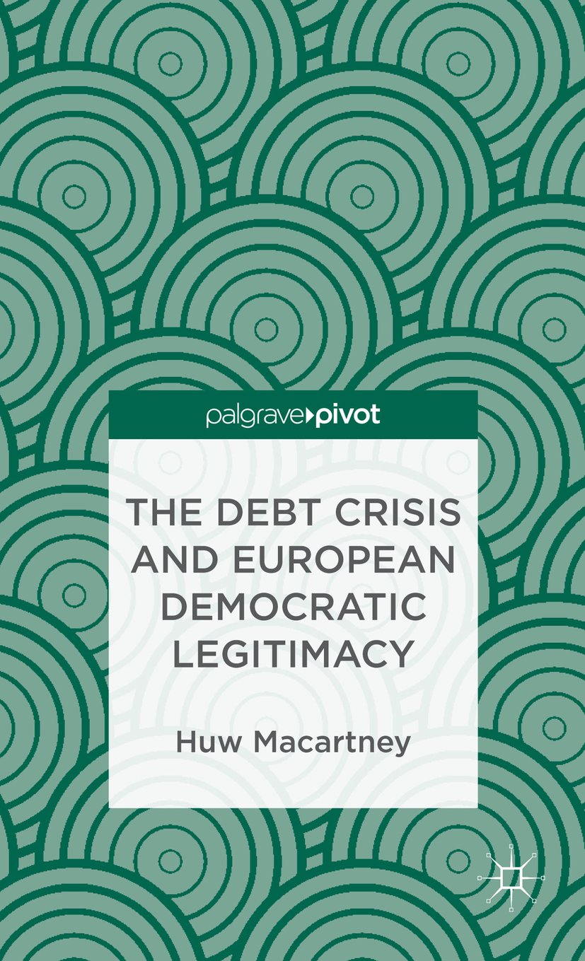 The Debt Crisis and European Democratic Legitimacy
