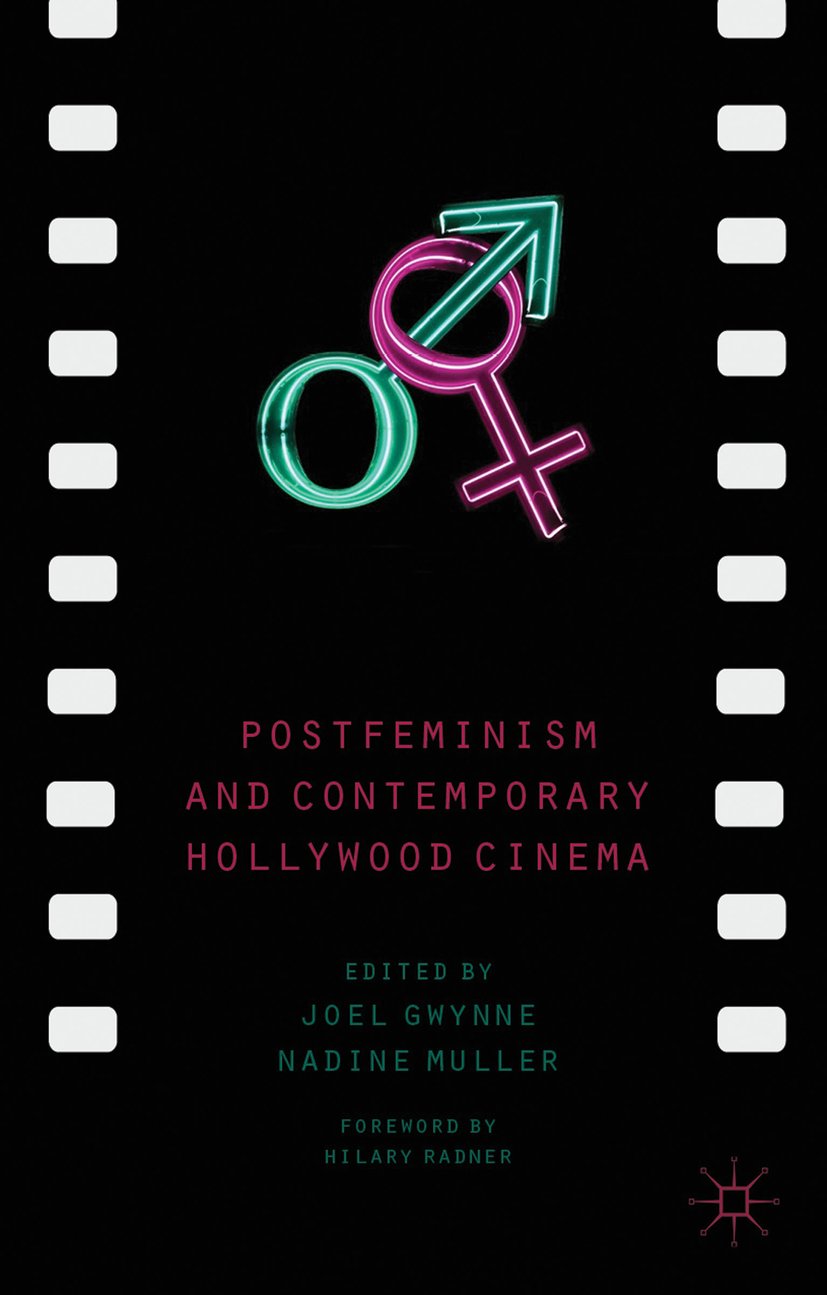 Postfeminism and Contemporary Hollywood Cinema