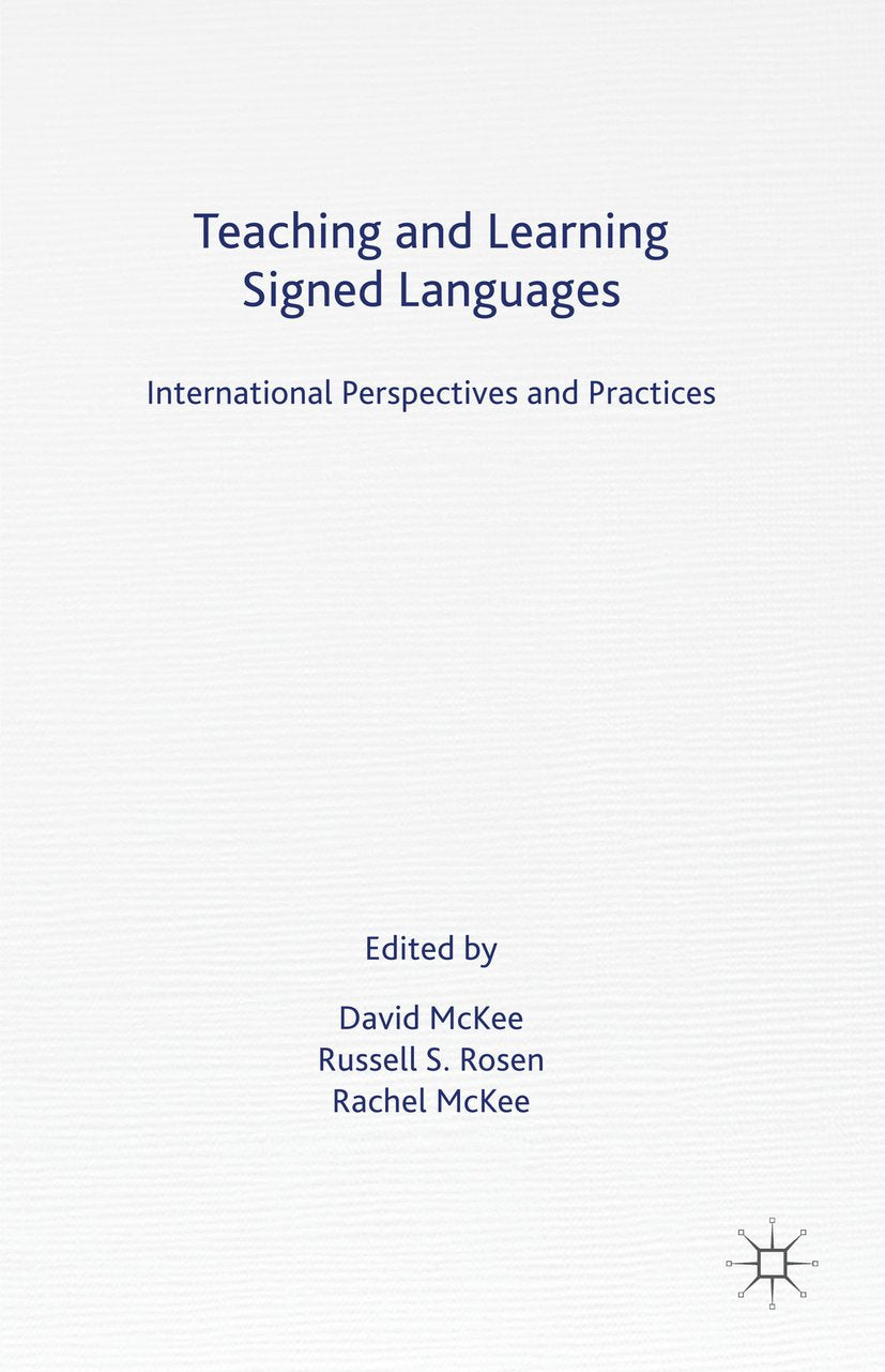 Teaching and Learning Signed Languages