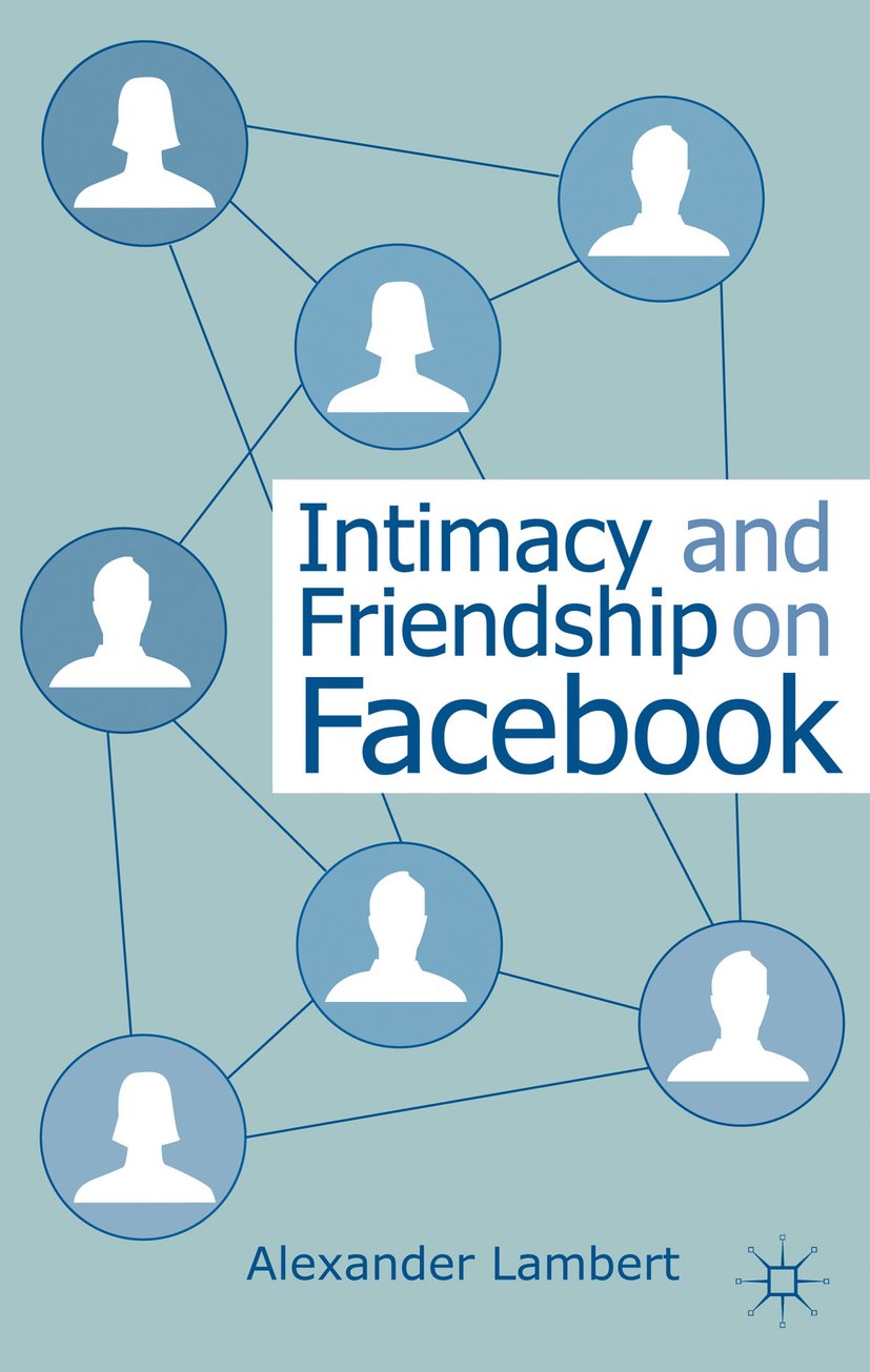 Intimacy and Friendship on Facebook