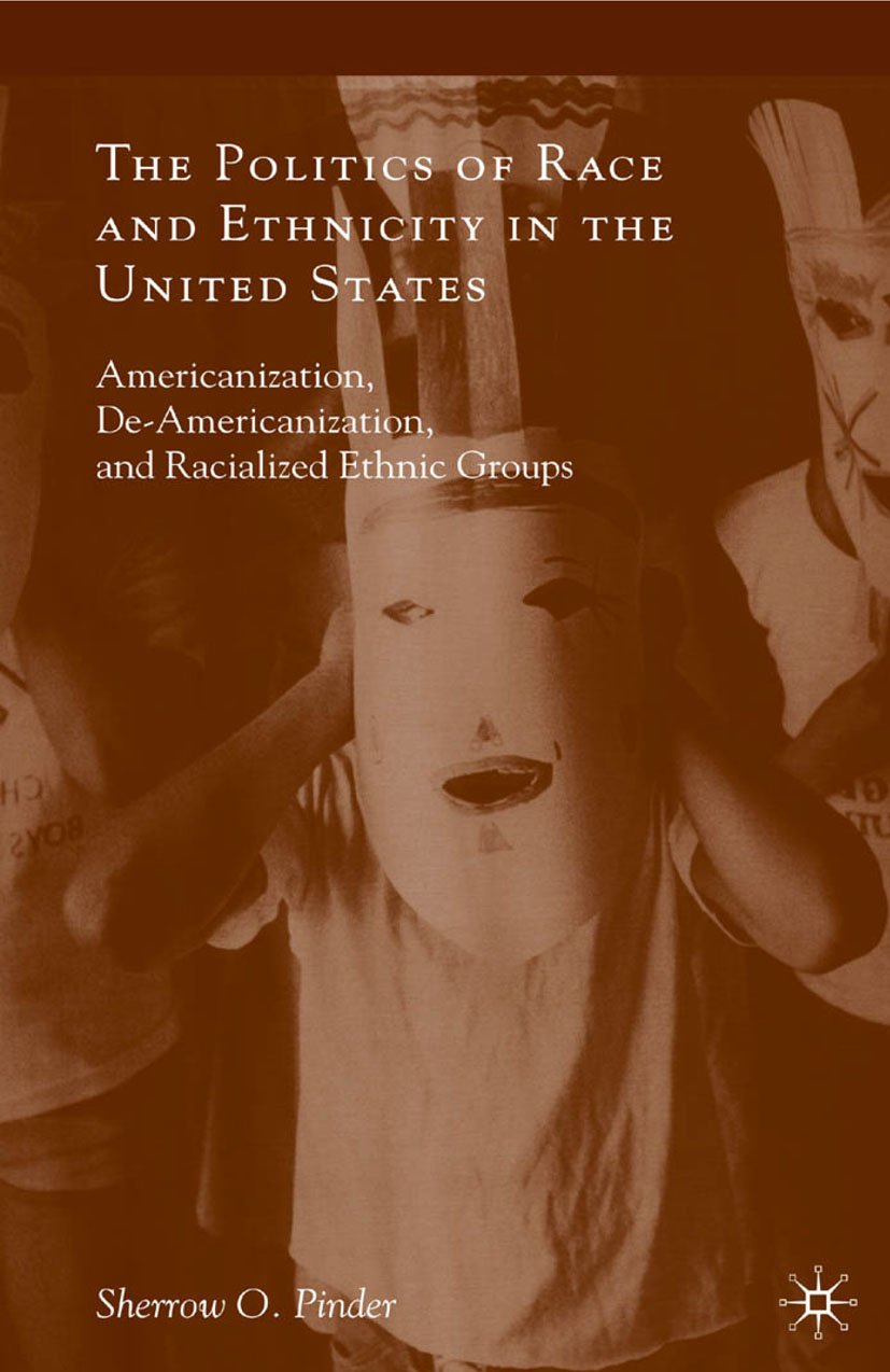 The Politics of Race and Ethnicity in the United States