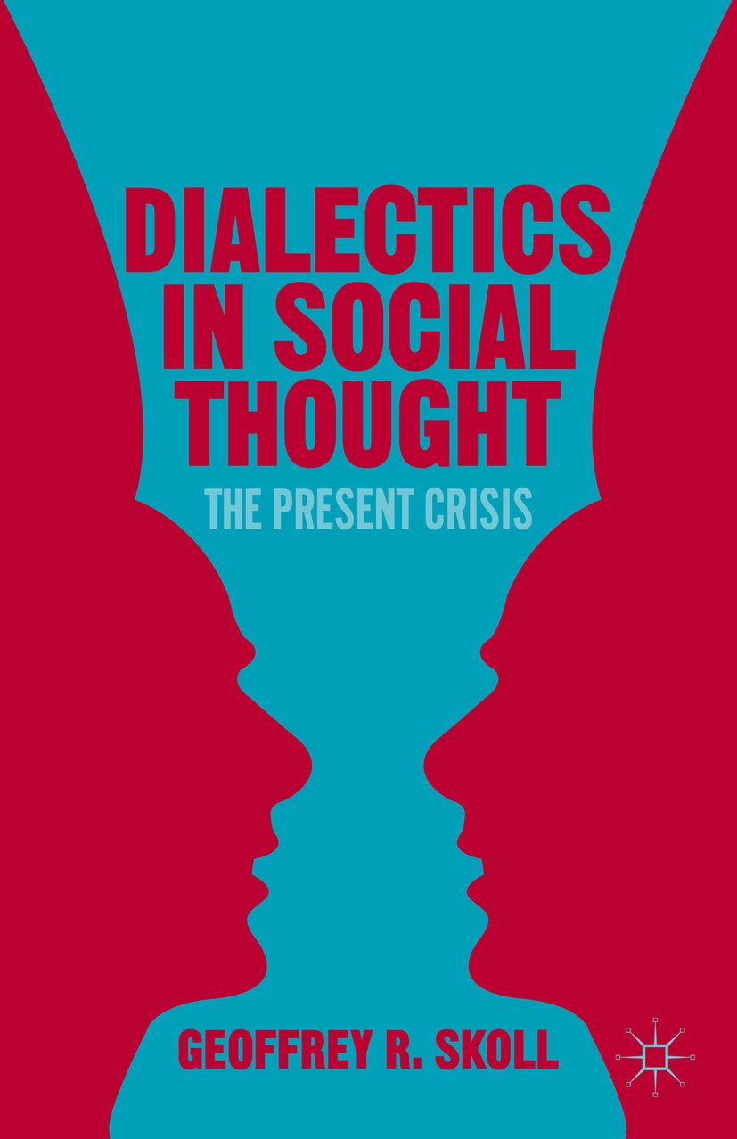 Dialectics in Social Thought