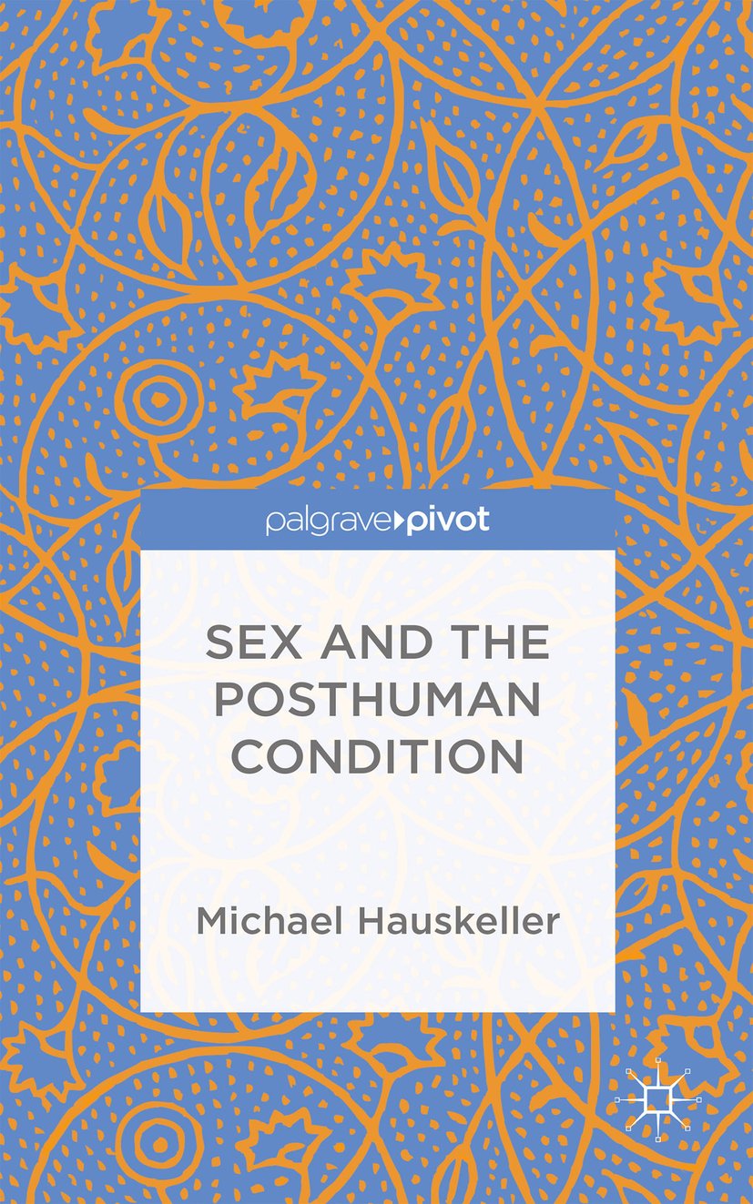 Sex and the Posthuman Condition