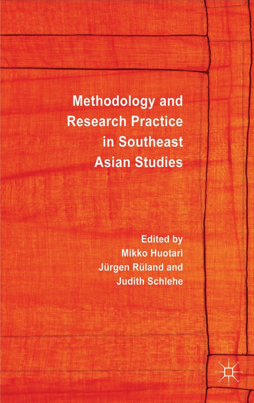 Methodology and Research Practice in Southeast Asian Studies