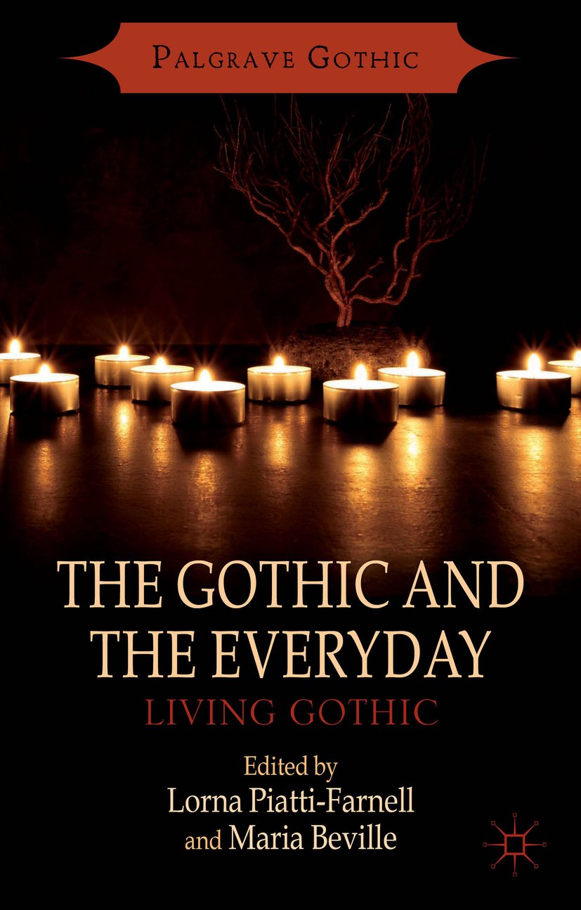 The Gothic and the Everyday