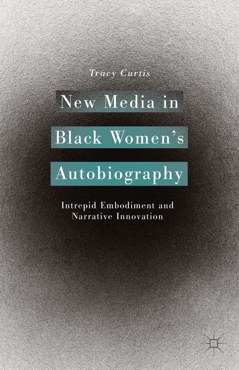 New Media in Black Women’s Autobiography