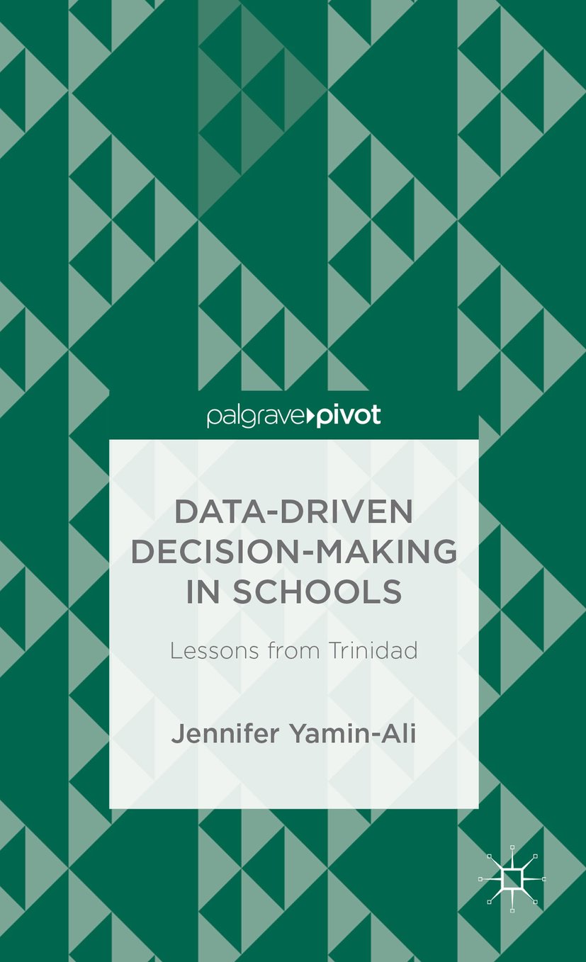 Data-Driven Decision-Making in Schools: Lessons from Trinidad