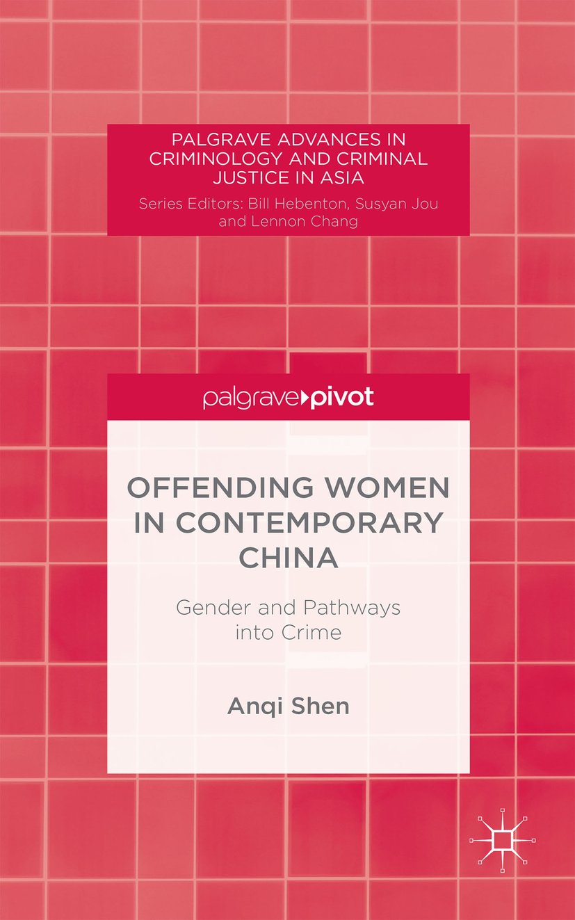 Palgrave Advances in Criminology and Criminal Justice in Asia
