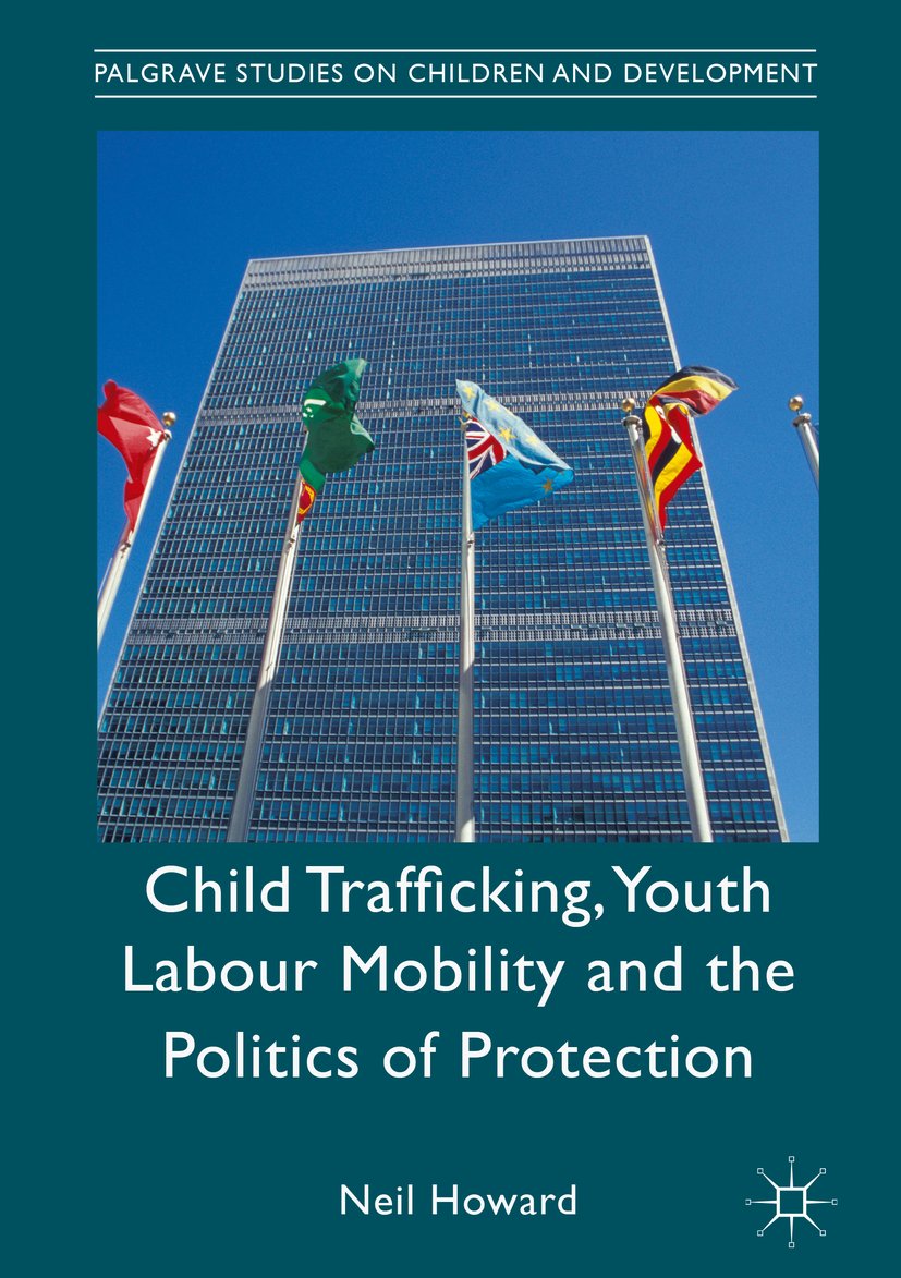 Child Trafficking, Youth Labour Mobility and the Politics of Protection
