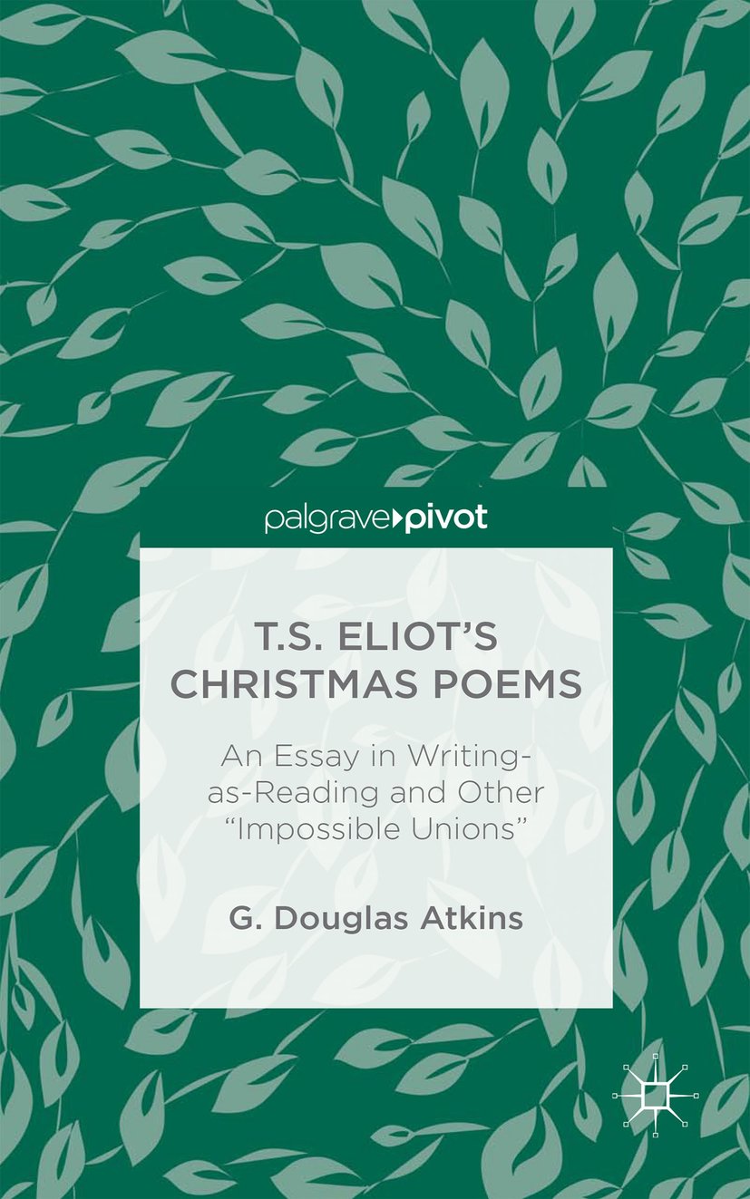 T.S. Eliot’s Christmas Poems