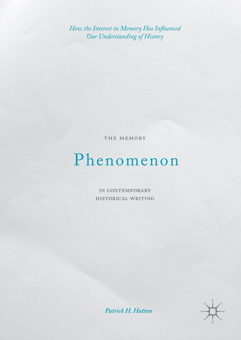 The Memory Phenomenon in Contemporary Historical Writing