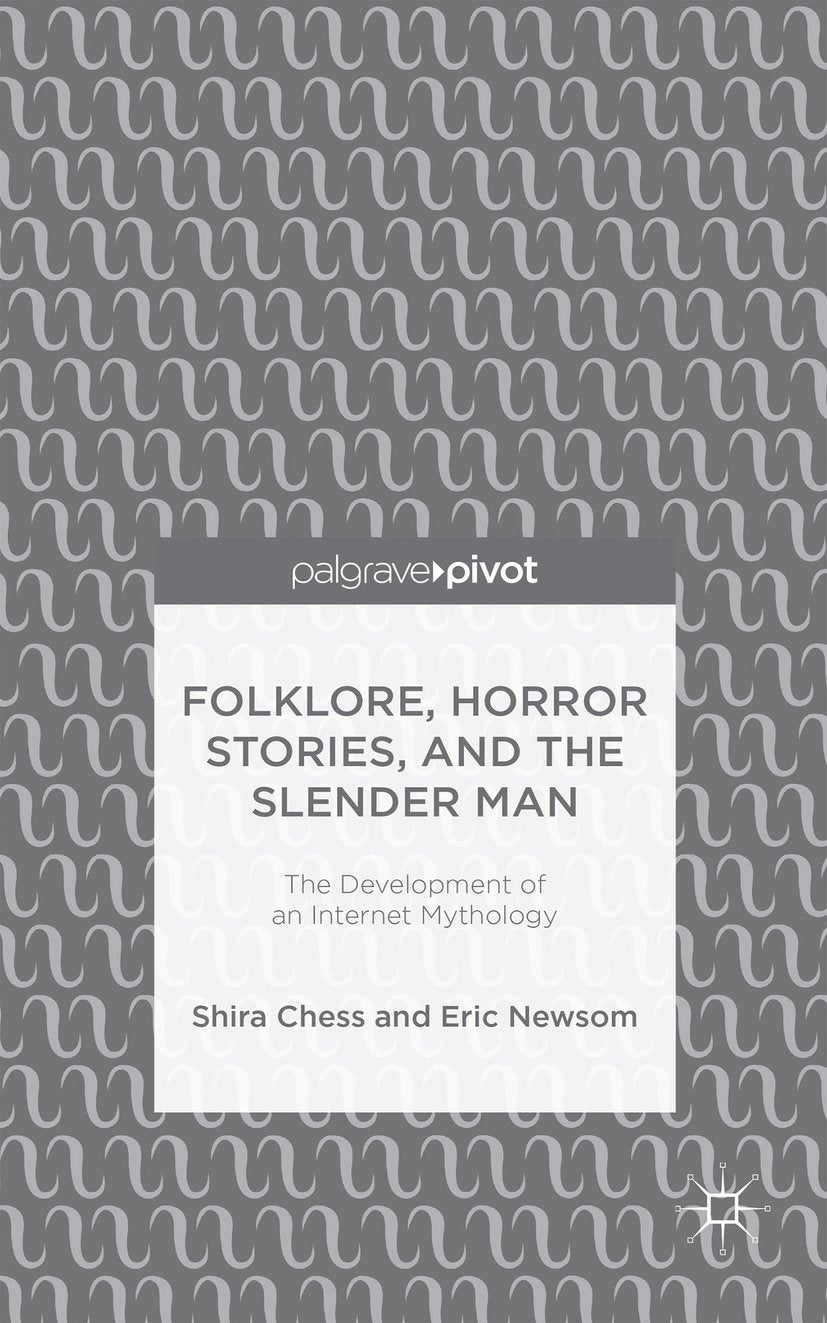 Folklore, Horror Stories, and the Slender Man