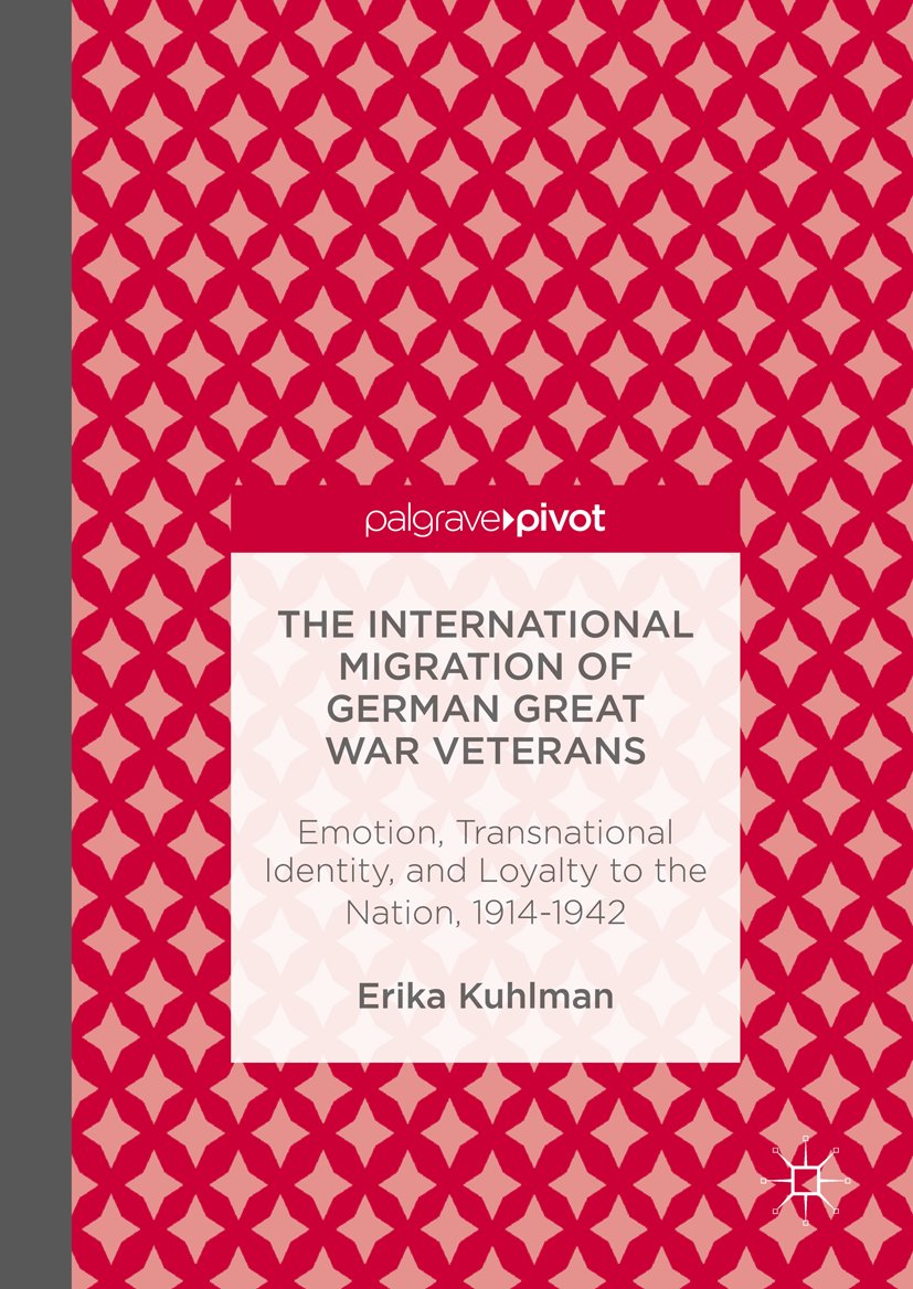 The International Migration of German Great War Veterans