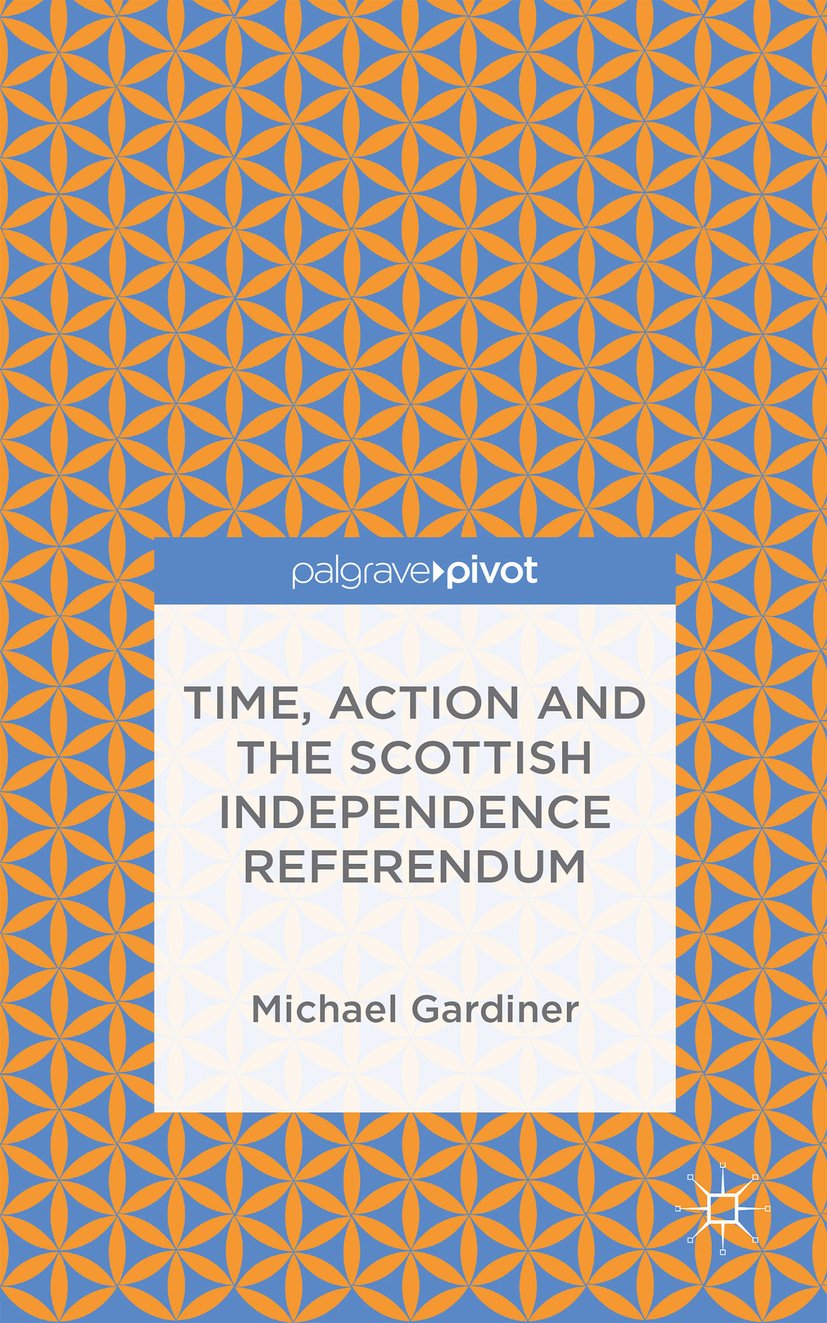 Time and Action in the Scottish Independence Referendum