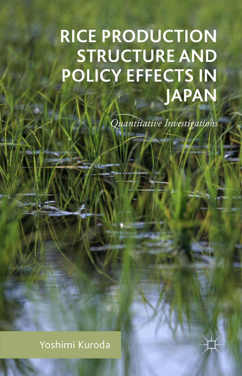 Rice Production Structure and Policy Effects in Japan