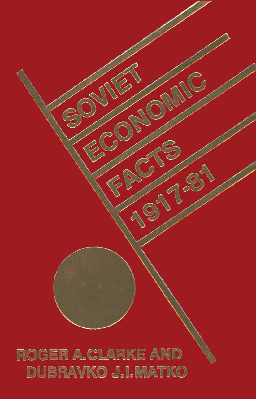 Soviet Economic Facts, 1917–81
