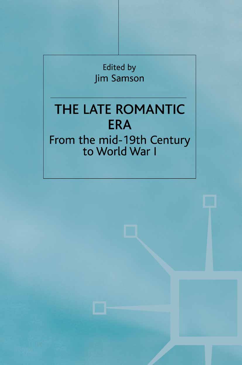 The Late Romantic Era