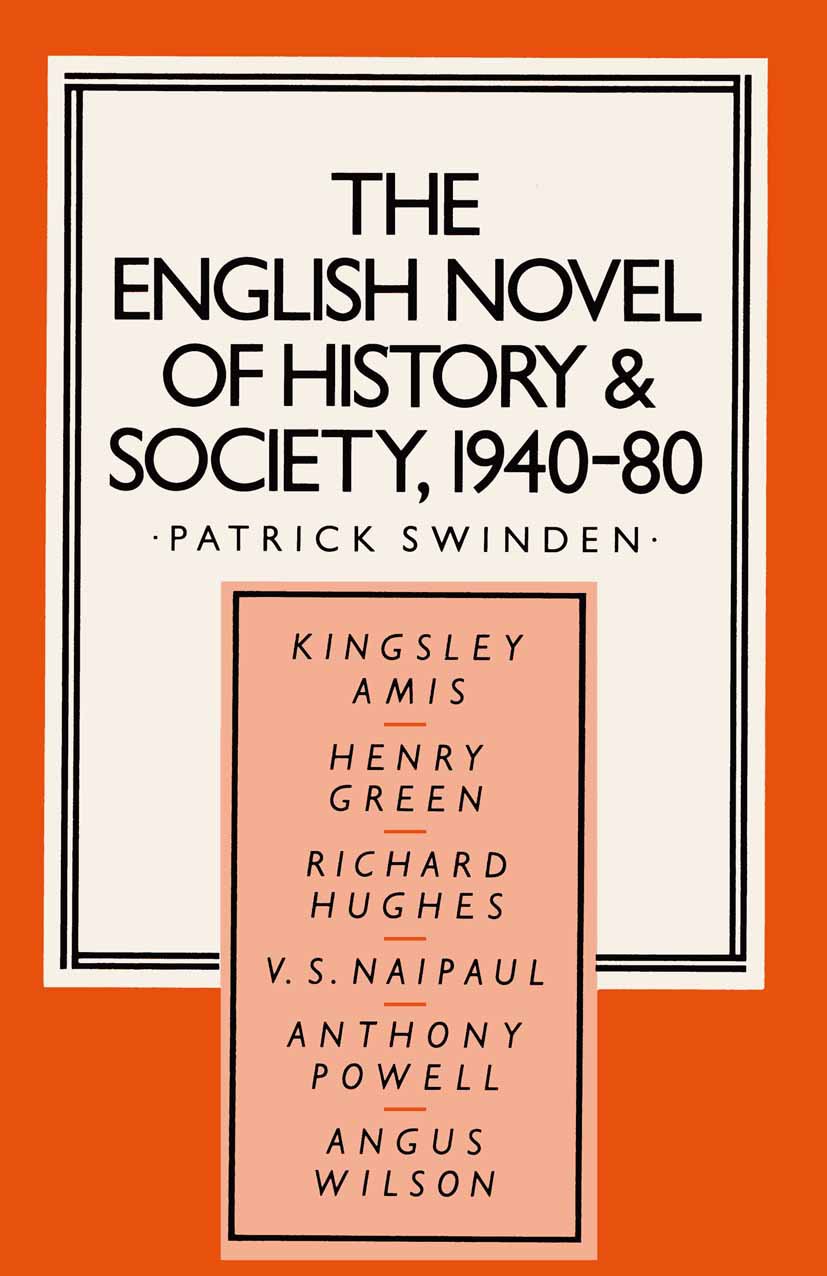 The English Novel of History and Society, 1940–80