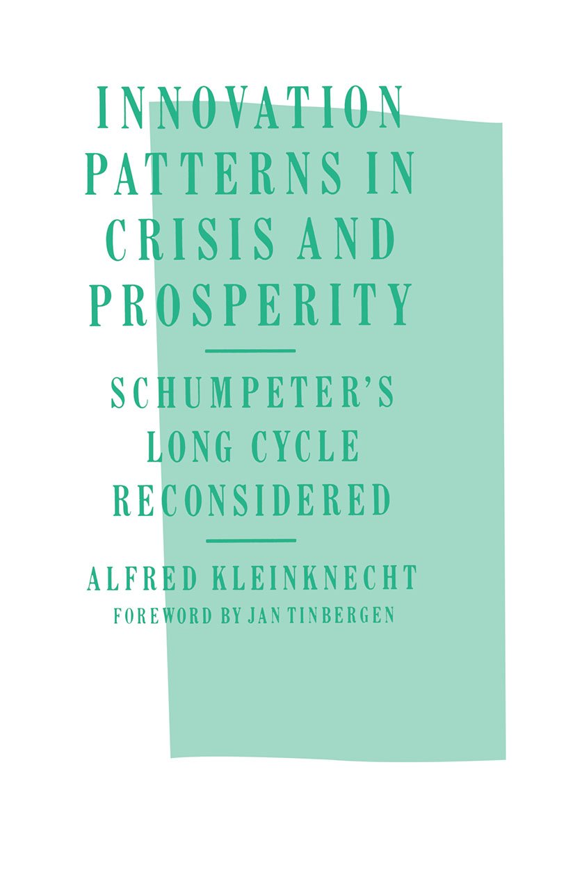 Innovation Patterns in Crisis and Prosperity