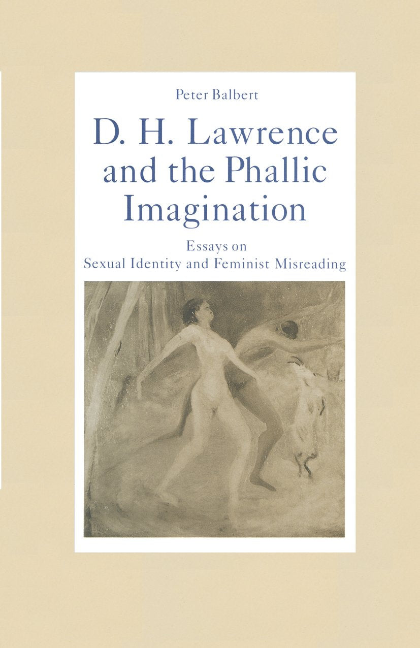 D. H. Lawrence and the Phallic Imagination