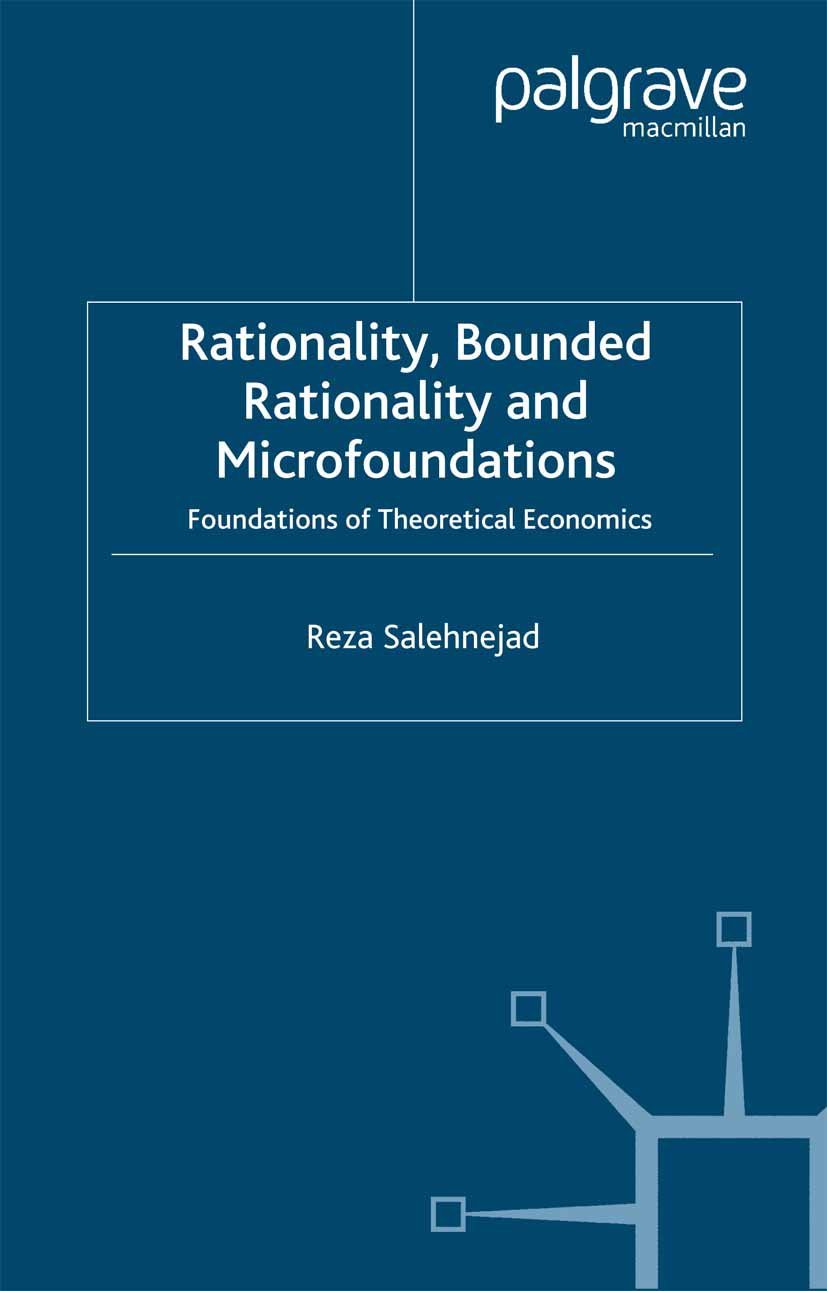 Rationality, Bounded Rationality and Microfoundations