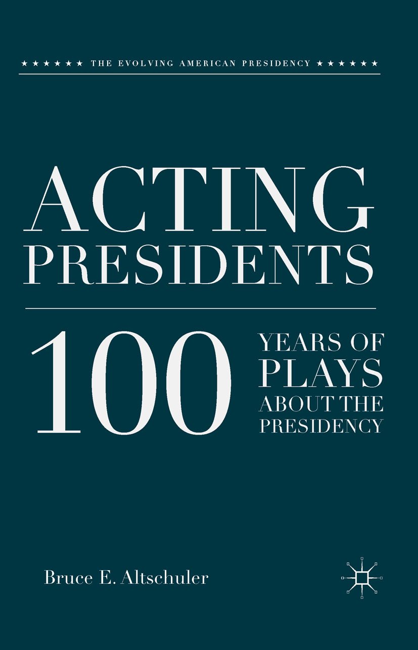 The Evolving American Presidency