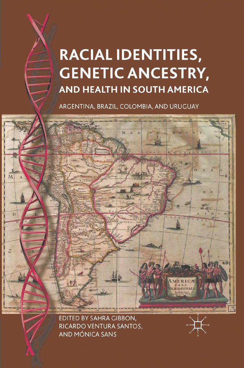 Racial Identities, Genetic Ancestry, and Health in South America