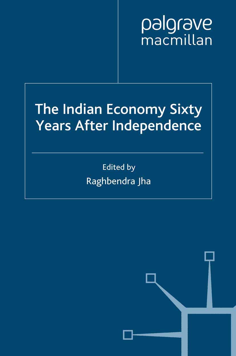 The Indian Economy Sixty Years after Independence