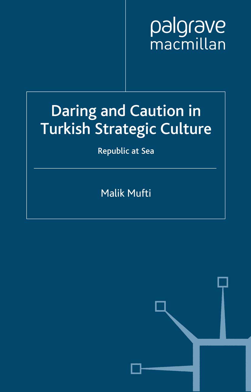 Daring and Caution in Turkish Strategic Culture