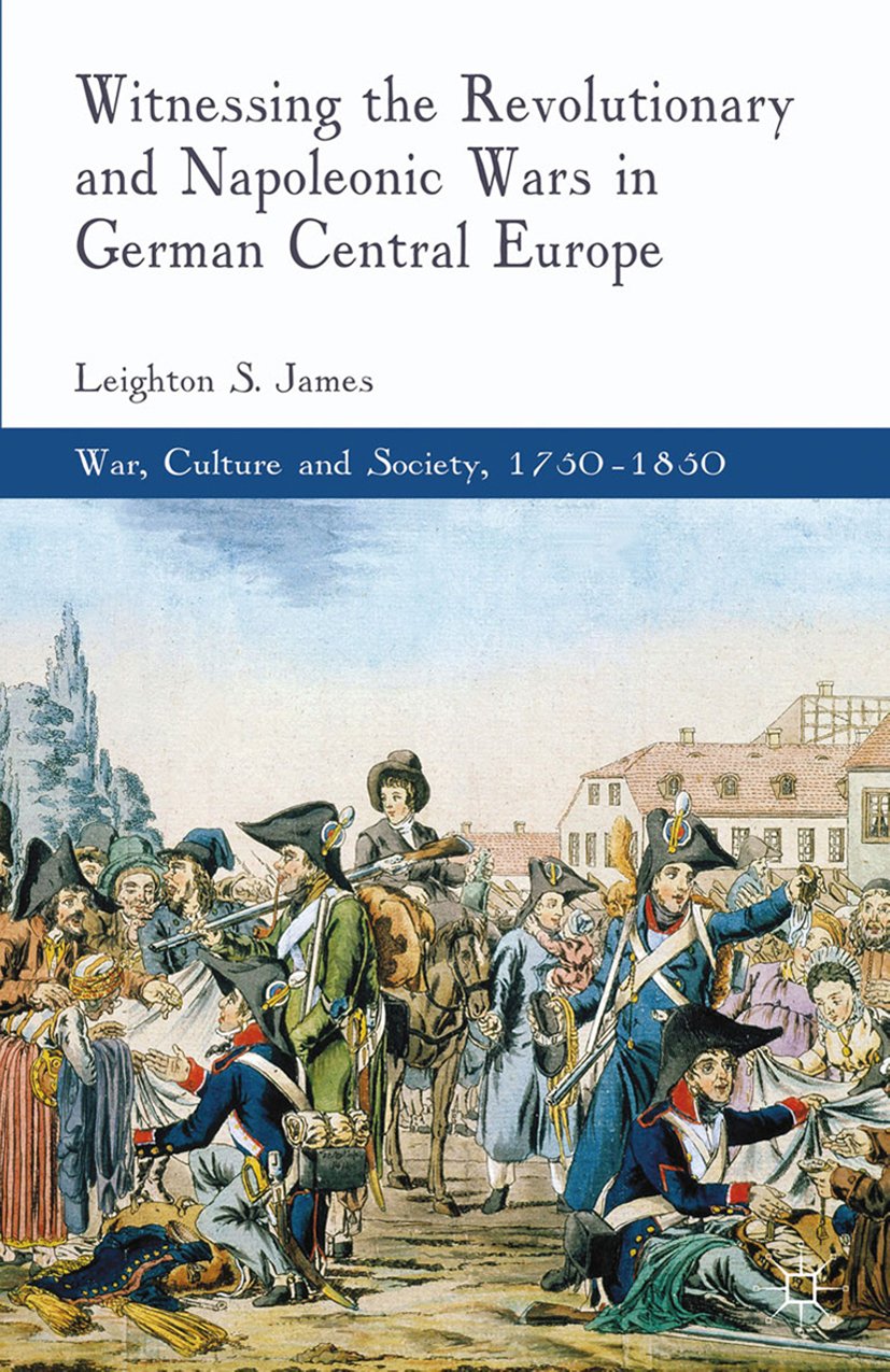 War, Culture and Society, 1750–1850