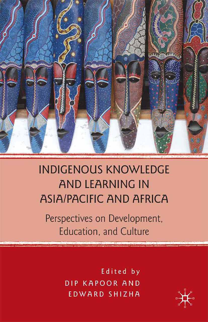 Indigenous Knowledge and Learning in Asia/Pacific and Africa