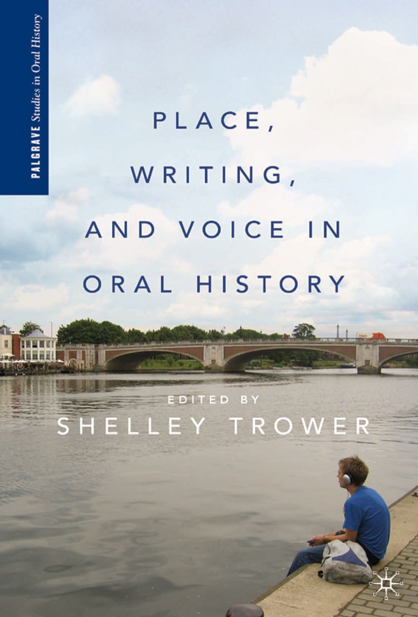 Palgrave Studies in Oral History