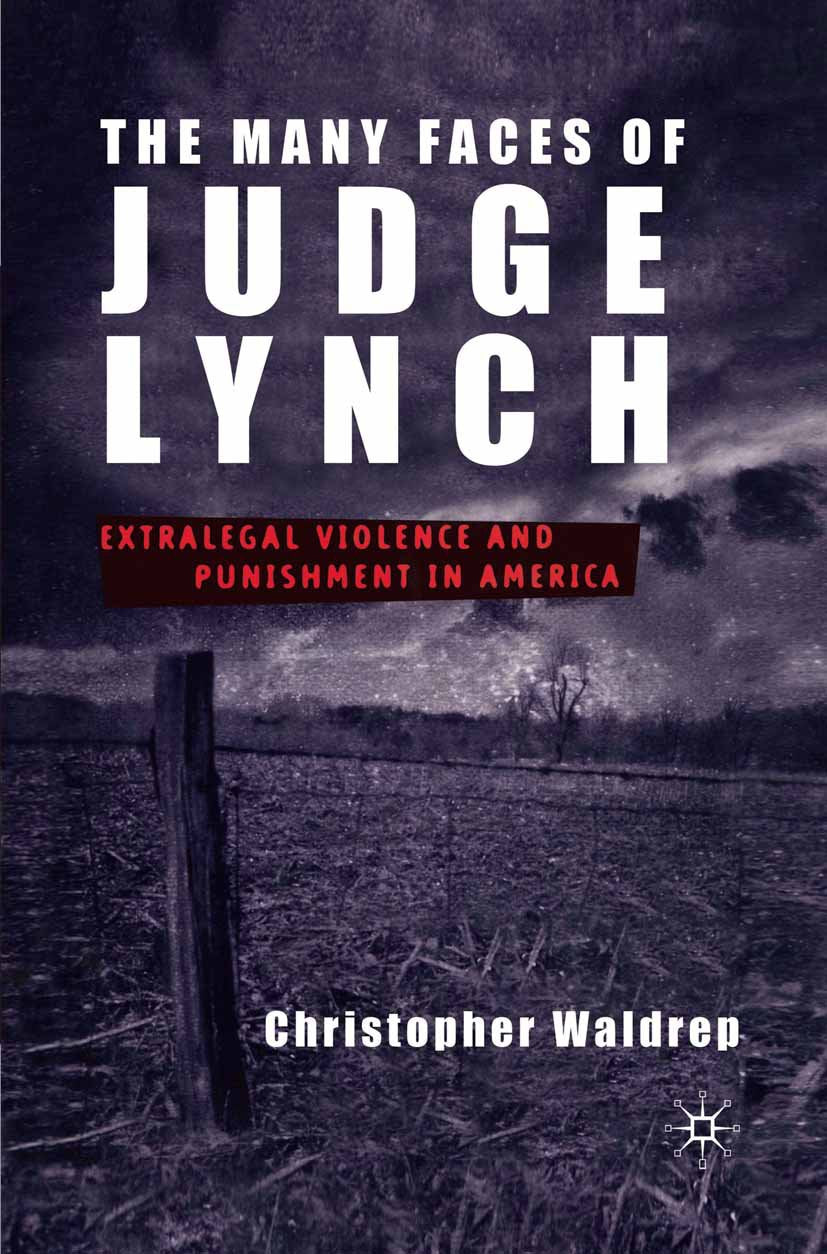 The Many Faces of Judge Lynch