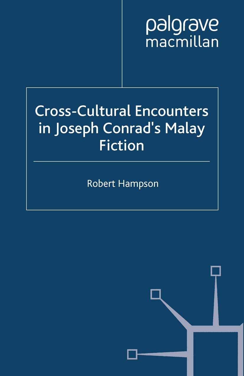 Cross-Cultural Encounters in Joseph Conrad’s Malay Fiction