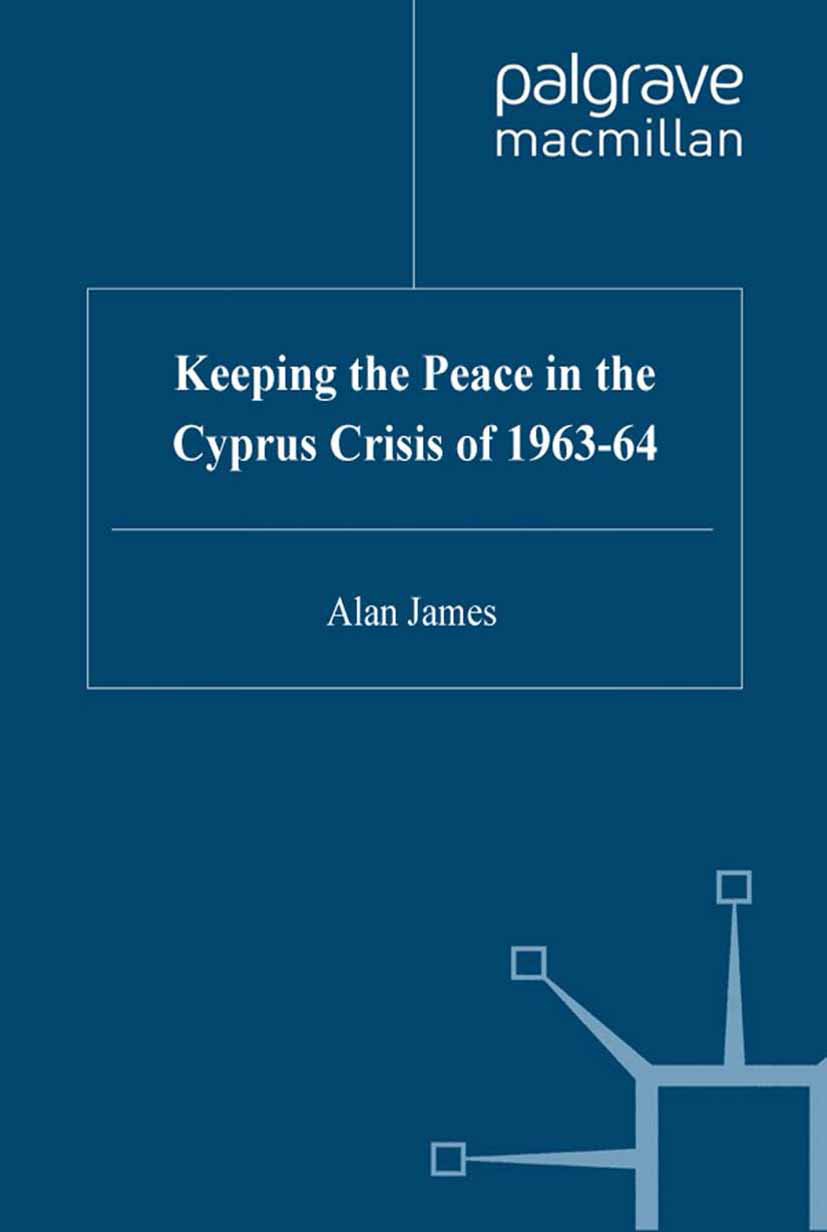 Keeping the Peace in the Cyprus Crisis of 1963–64