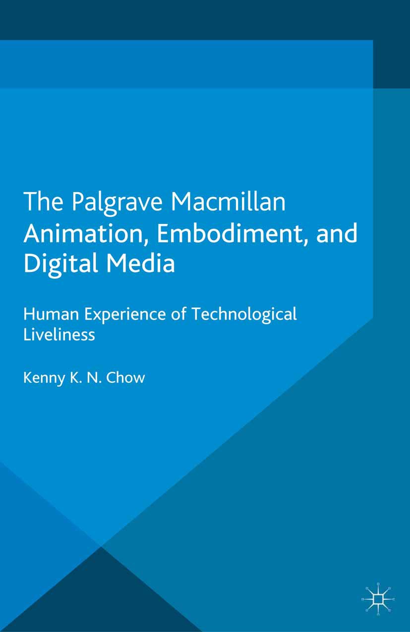 Animation, Embodiment, and Digital Media