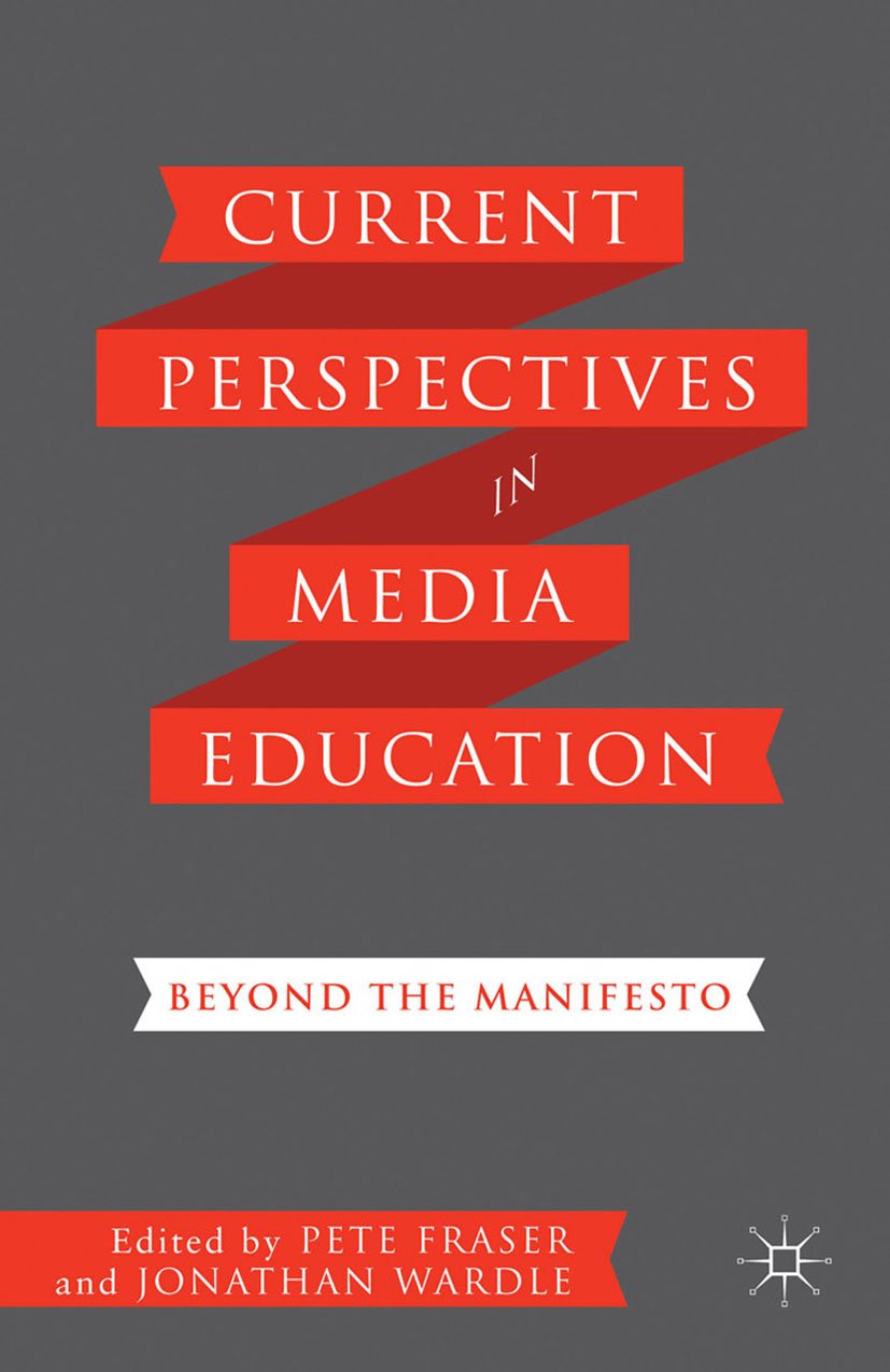 Current Perspectives in Media Education