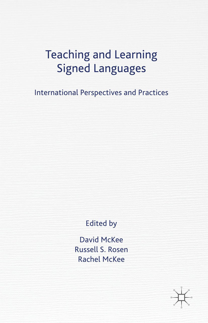 Teaching and Learning Signed Languages