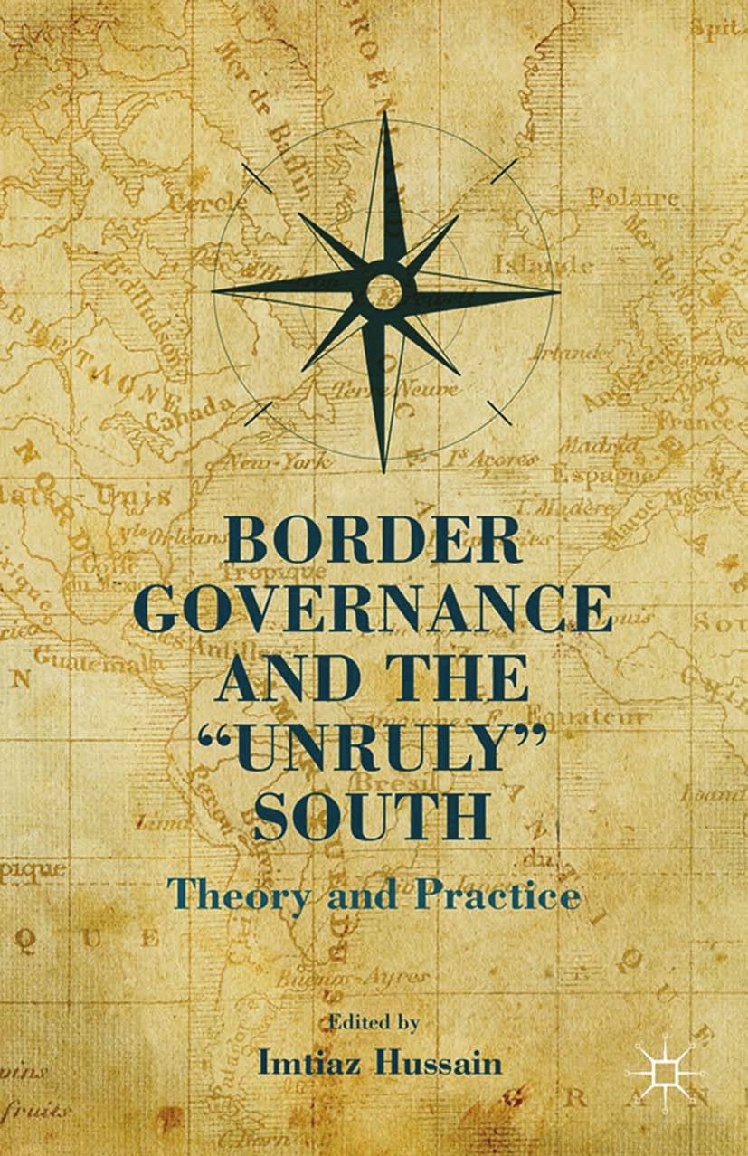 Border Governance and the "Unruly" South