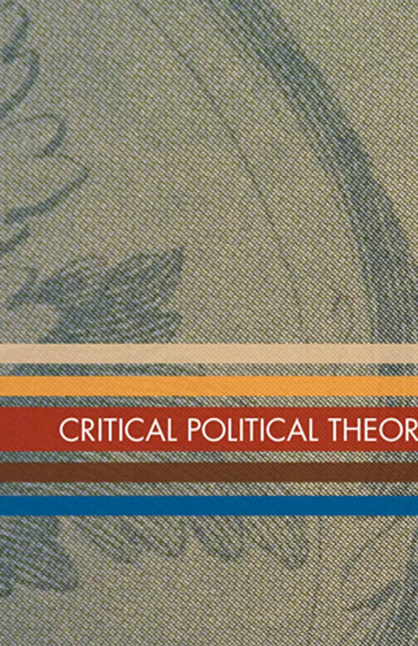Critical Political Theory and Radical Practice
