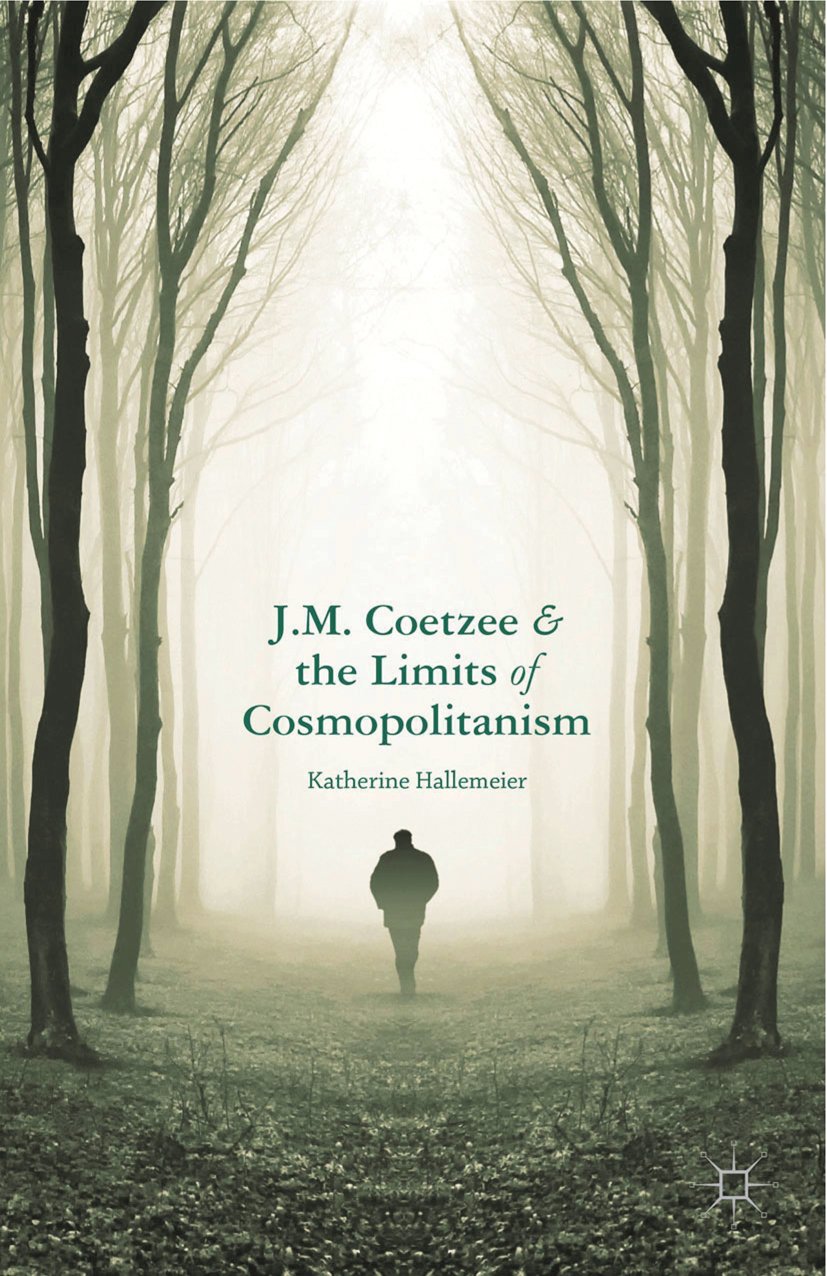 J.M. Coetzee and the Limits of Cosmopolitanism