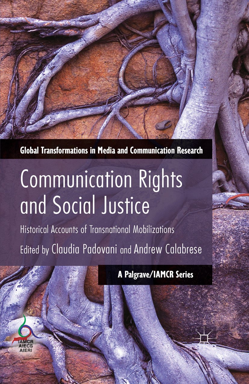 Global Transformations in Media and Communication Research - A Palgrave and IAMCR Series