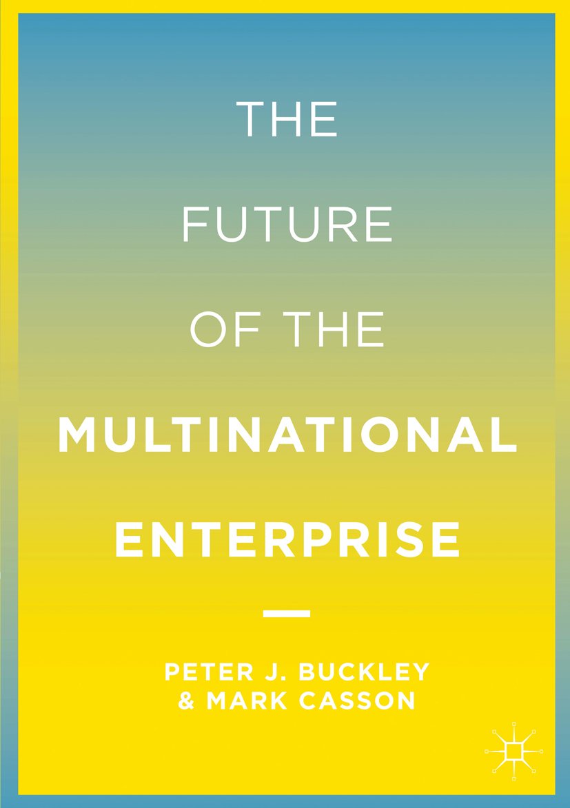 The Future of the Multinational Enterprise