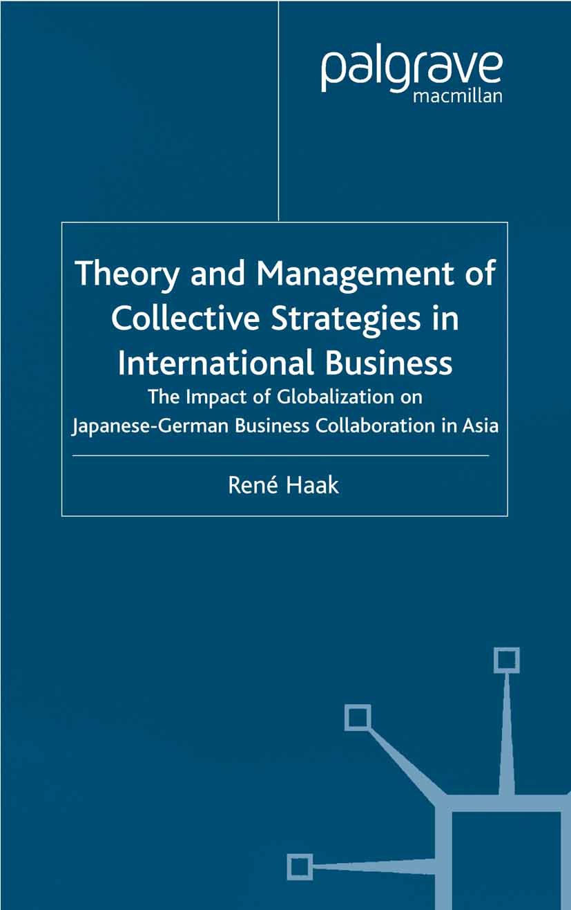 Theory and Management of Collective Strategies in International Business